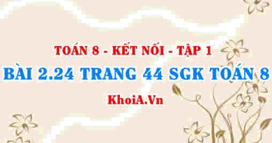 Bài 2.24 trang 44 SGK Toán 8 tập 1 Kết nối tri thức